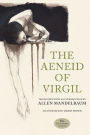 The Aeneid of Virgil, 35th Anniversary Edition / Edition 1