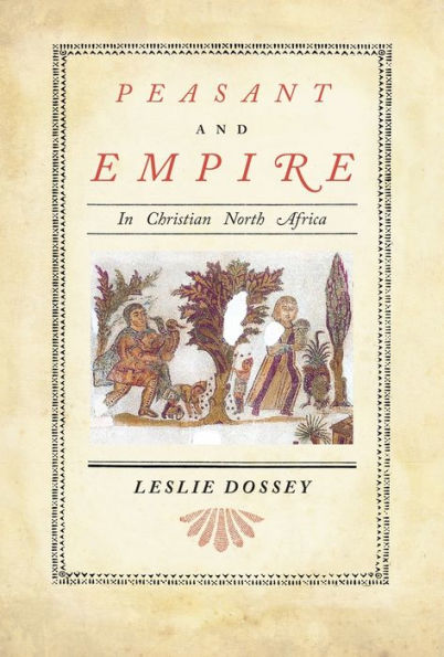Peasant and Empire Christian North Africa