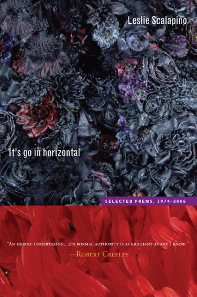 It's go in horizontal: Selected Poems, 1974-2006 / Edition 1