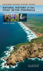 Title: Natural History of the Point Reyes Peninsula / Edition 1, Author: Jules Evens