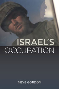 Title: Israel's Occupation / Edition 1, Author: Neve Gordon