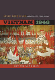 Title: Vietnam 1946: How the War Began / Edition 1, Author: Stein Tonnesson
