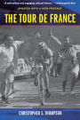 The Tour de France, Updated with a New Preface: A Cultural History / Edition 1