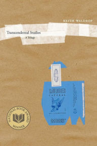 Title: Transcendental Studies: A Trilogy, Author: Keith Waldrop