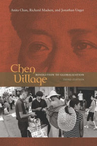 Title: Chen Village: Revolution to Globalization / Edition 3, Author: Anita Chan