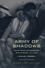 Army of Shadows: Palestinian Collaboration with Zionism, 1917-1948 / Edition 1