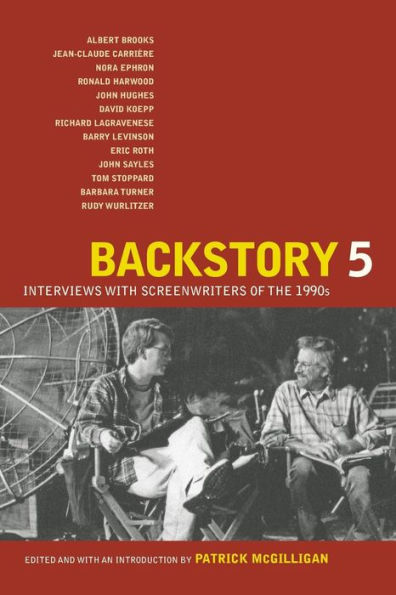 Backstory 5: Interviews with Screenwriters of the 1990s / Edition 1