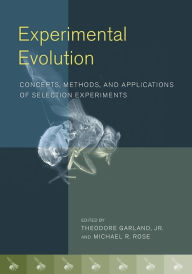 Title: Experimental Evolution: Concepts, Methods, and Applications of Selection Experiments / Edition 1, Author: Theodore Garland