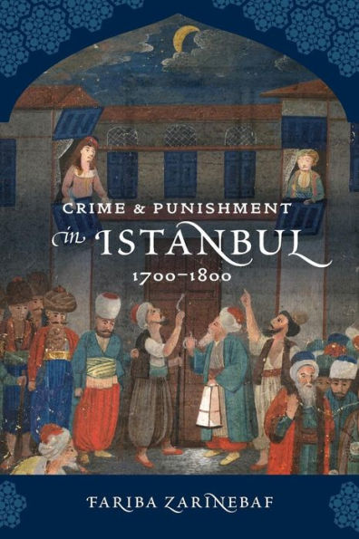 Crime and Punishment Istanbul: 1700-1800
