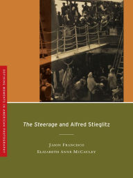 Title: The Steerage and Alfred Stieglitz, Author: Jason Francisco