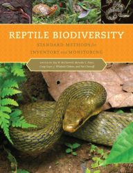 Title: Reptile Biodiversity: Standard Methods for Inventory and Monitoring, Author: Roy W. McDiarmid