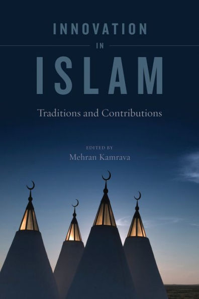 Innovation Islam: Traditions and Contributions