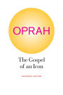 Oprah: The Gospel of an Icon / Edition 1