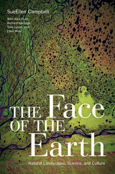 the Face of Earth: Natural Landscapes, Science, and Culture