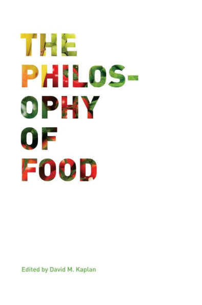 The Philosophy of Food / Edition 1