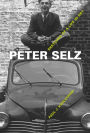 Peter Selz: Sketches of a Life in Art