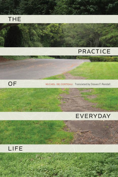The Practice of Everyday Life / Edition 3