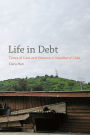 Life in Debt: Times of Care and Violence in Neoliberal Chile / Edition 1