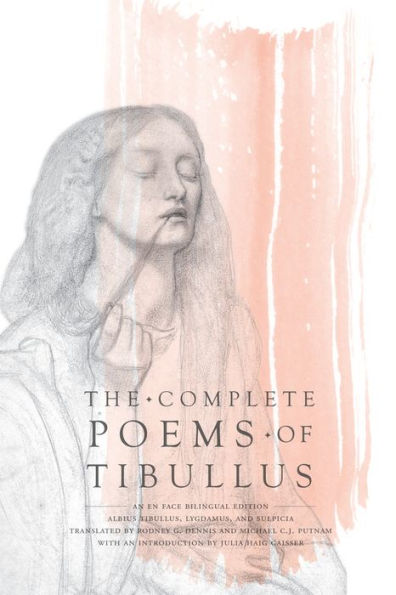 The Complete Poems of Tibullus: An En Face Bilingual Edition