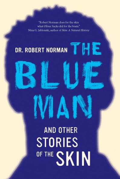 the Blue Man and Other Stories of Skin