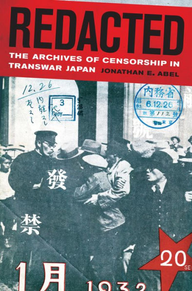 Redacted: The Archives of Censorship in Transwar Japan