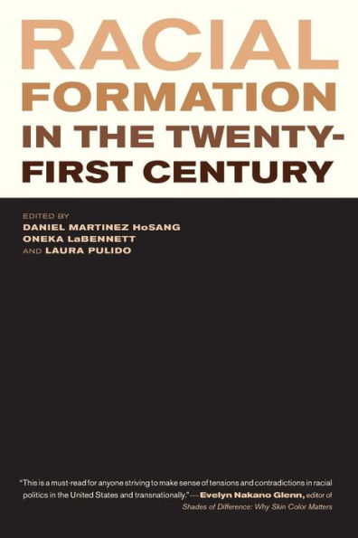 Racial Formation in the Twenty-First Century / Edition 1