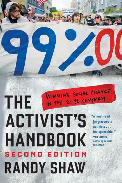 the Activist's Handbook: Winning Social Change 21st Century