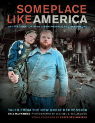 Title: Someplace Like America: Tales from the New Great Depression, Author: Dale Maharidge