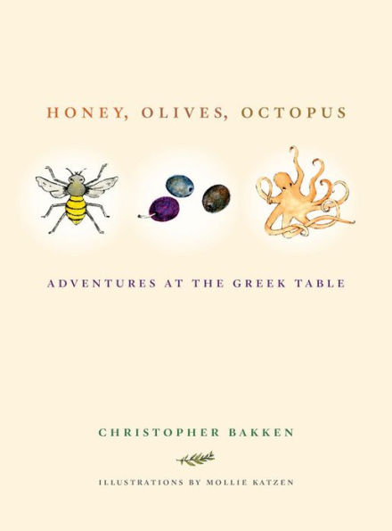 Honey, Olives, Octopus: Adventures at the Greek Table