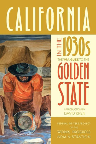 California the 1930s: WPA Guide to Golden State