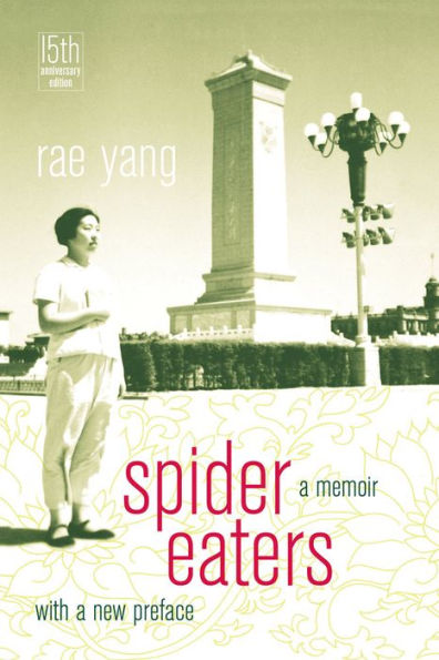 Spider Eaters: A Memoir / Edition 1