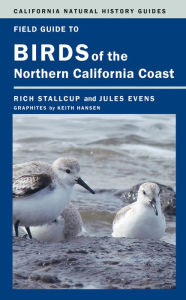 Title: Field Guide to Birds of the Northern California Coast, Author: Rich Stallcup
