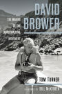 David Brower: The Making of the Environmental Movement