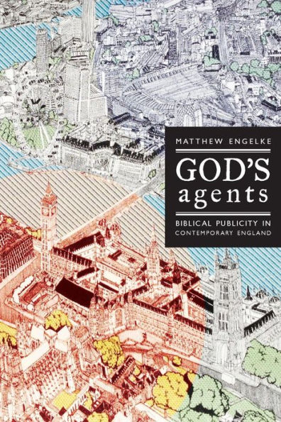 God's Agents: Biblical Publicity Contemporary England