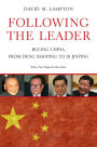 Following the Leader: Ruling China, from Deng Xiaoping to Xi Jinping