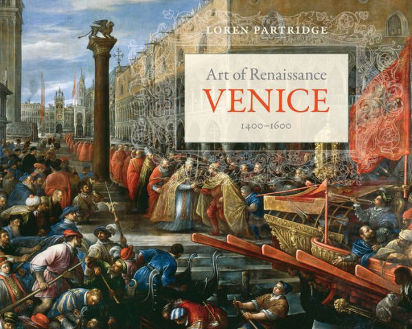 Art of Renaissance Venice, 1400-1600