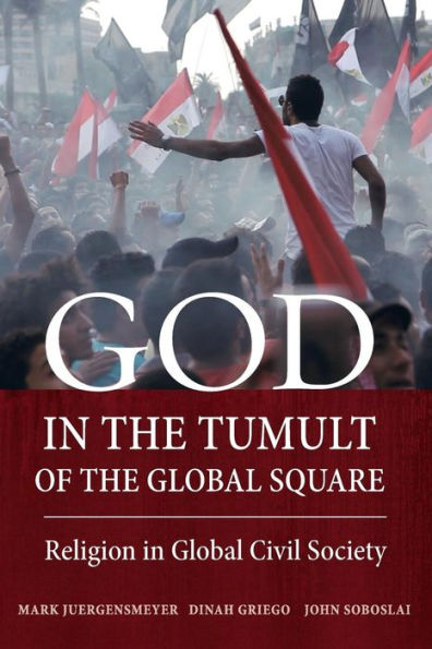 God the Tumult of Global Square: Religion Civil Society