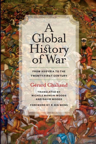 A Global History of War: From Assyria to the Twenty-First Century