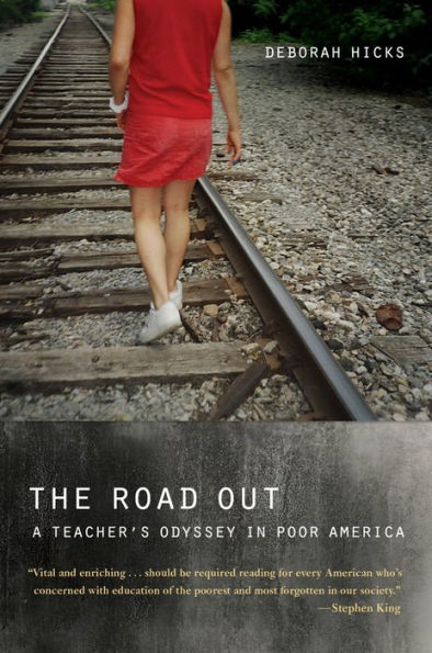 The Road Out: A Teacher's Odyssey in Poor America / Edition 1