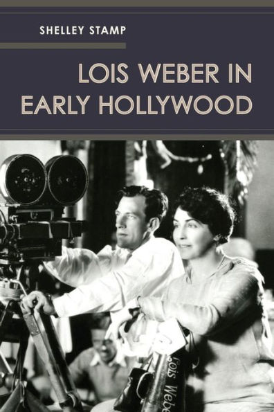 Lois Weber in Early Hollywood