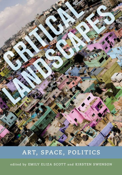 Critical Landscapes: Art, Space