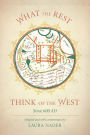What the Rest Think of the West: Since 600 AD