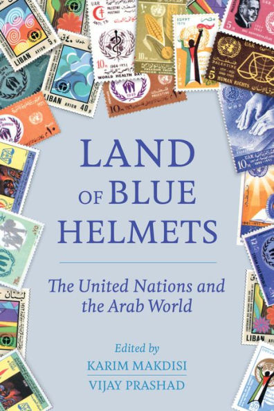 Land of Blue Helmets: the United Nations and Arab World