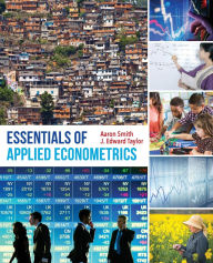 Title: Essentials of Applied Econometrics / Edition 1, Author: Aaron D. Smith