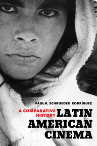 Download textbooks pdf free Latin American Cinema: A Comparative History English version PDF FB2 PDB 9780520288638 by Paul A. Schroeder
        Rodriguez