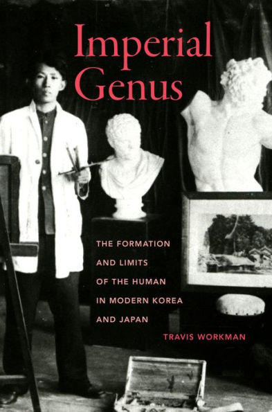 Imperial Genus: the Formation and Limits of Human Modern Korea Japan