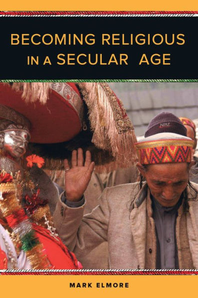 Becoming Religious a Secular Age