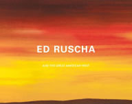 Title: Ed Ruscha and the Great American West, Author: Karin Breuer