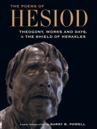 Title: The Poems of Hesiod: Theogony, Works and Days, and the Shield of Herakles, Author: Hesiod
