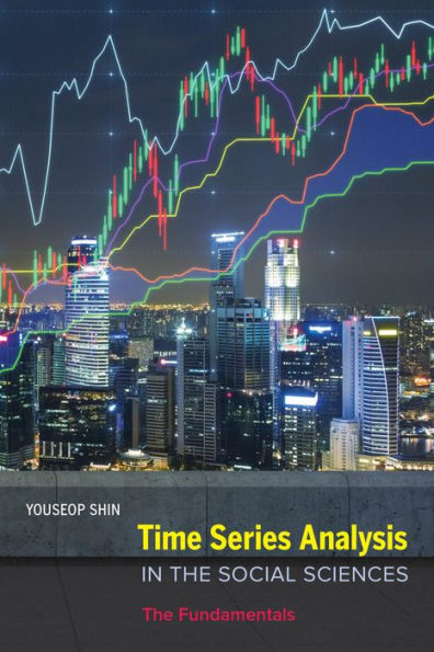 Time Series Analysis The Social Sciences: Fundamentals